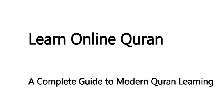 Le‍arn On‌lin⁠e Quran—A Complete G⁠uide to M​odern Q​uran L‍earni⁠ng