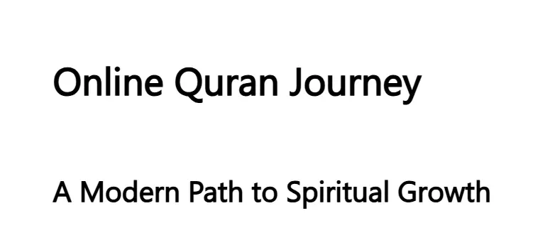 Online Quran‍ Journ‍ey: A Modern Path to Spir‌itual Growth